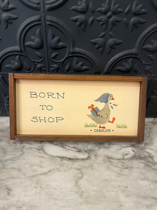 Born to Shop saying